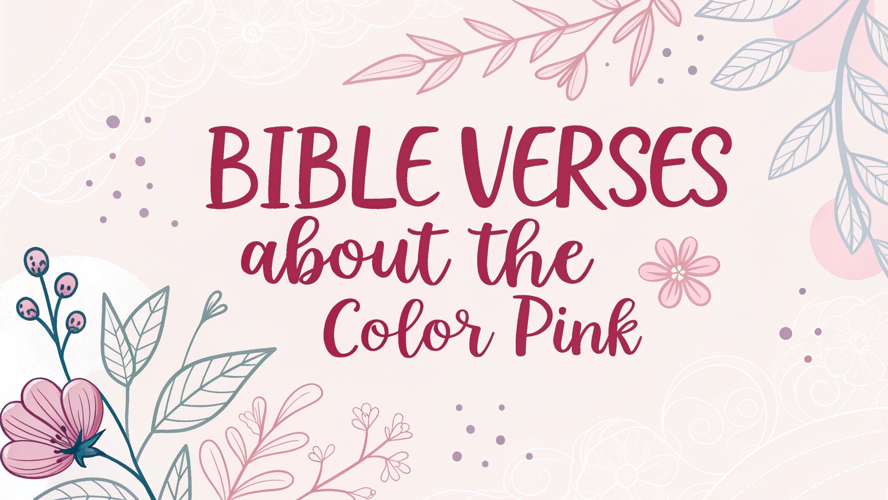 Bible Verses About the Color Pink