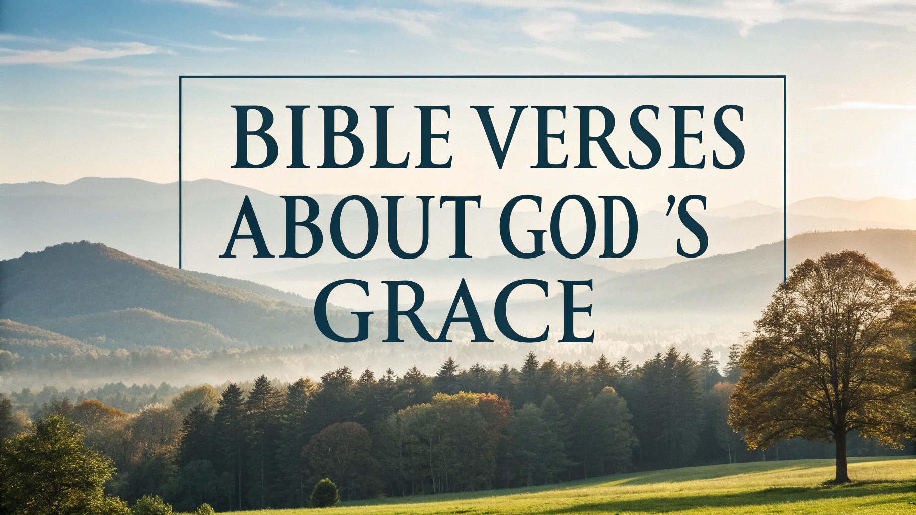 Bible Verses About God’s Grace