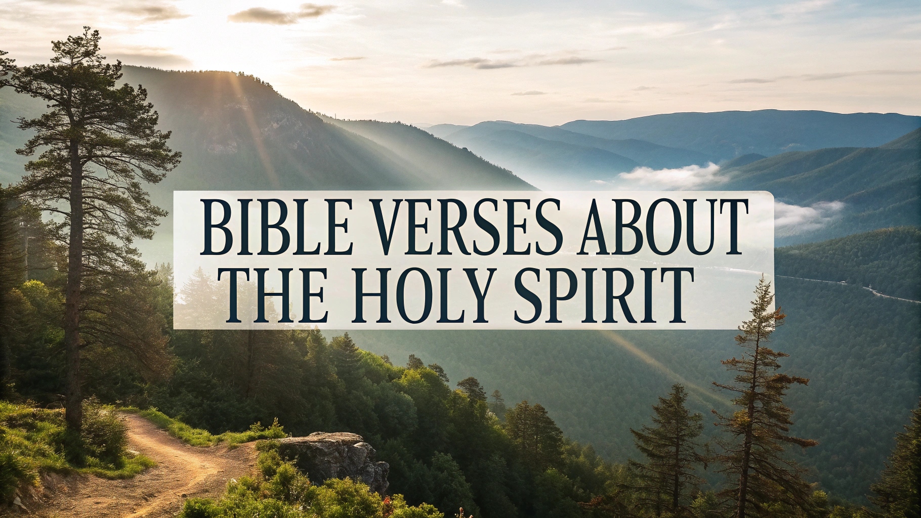 Bible Verses About the Holy Spirit