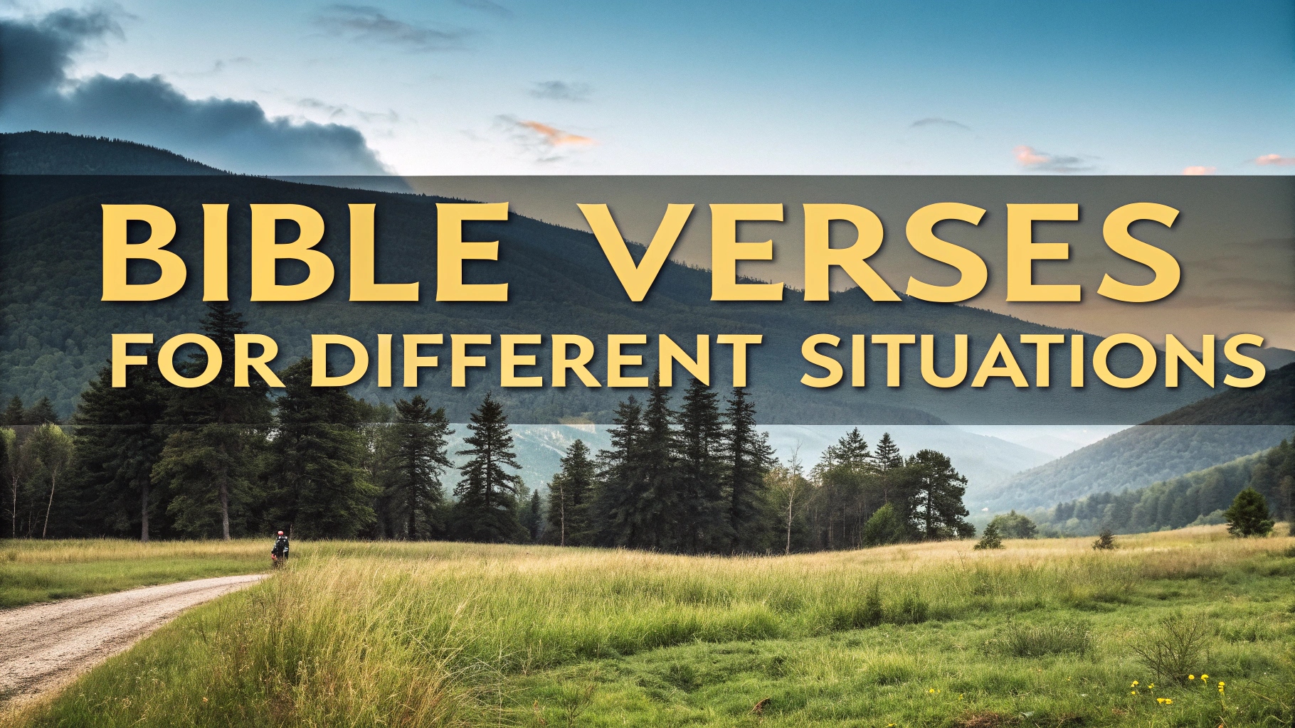 Bible Verses for Different Situations