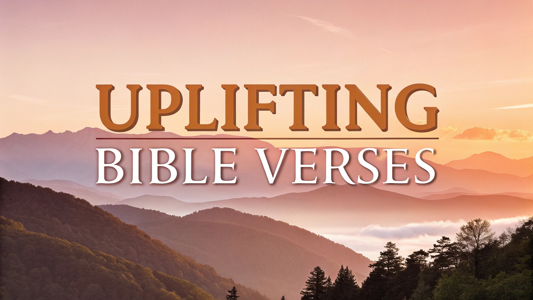 Uplifting Bible Verses