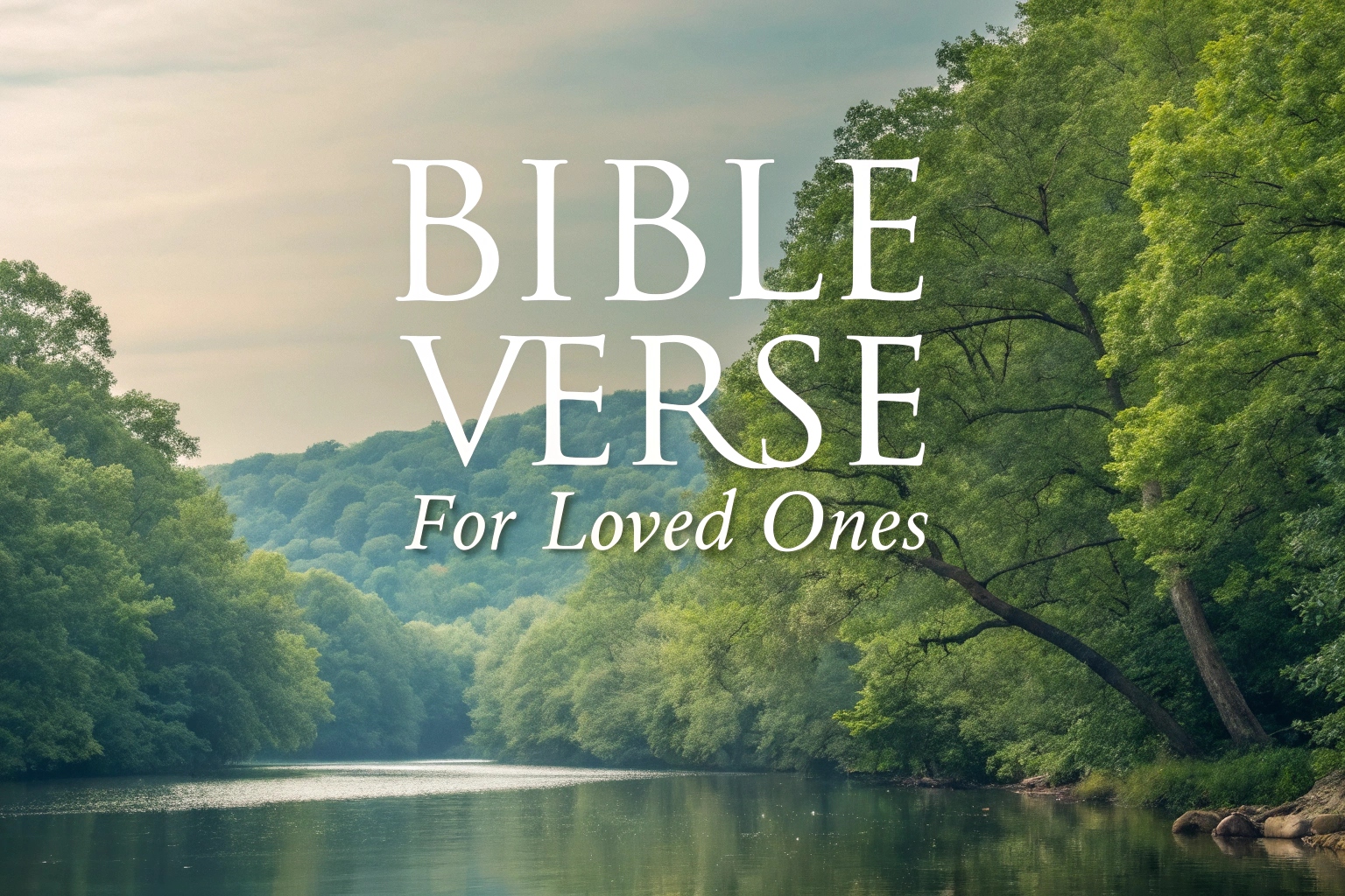 bible verse for loved ones