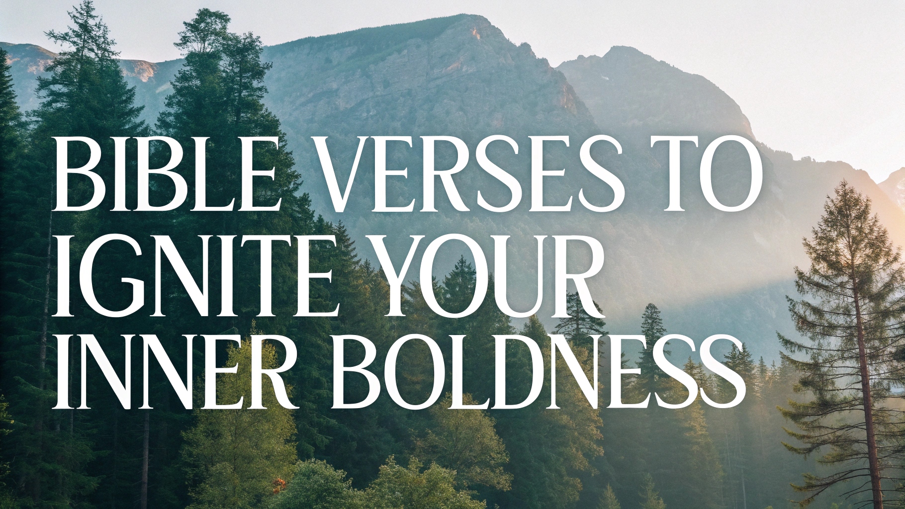Bible Verses to Ignite Your Inner Boldness