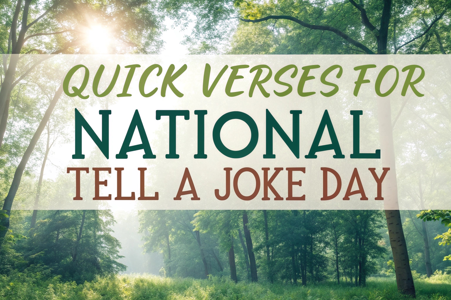 Quick Verses for National Tell A Joke Day