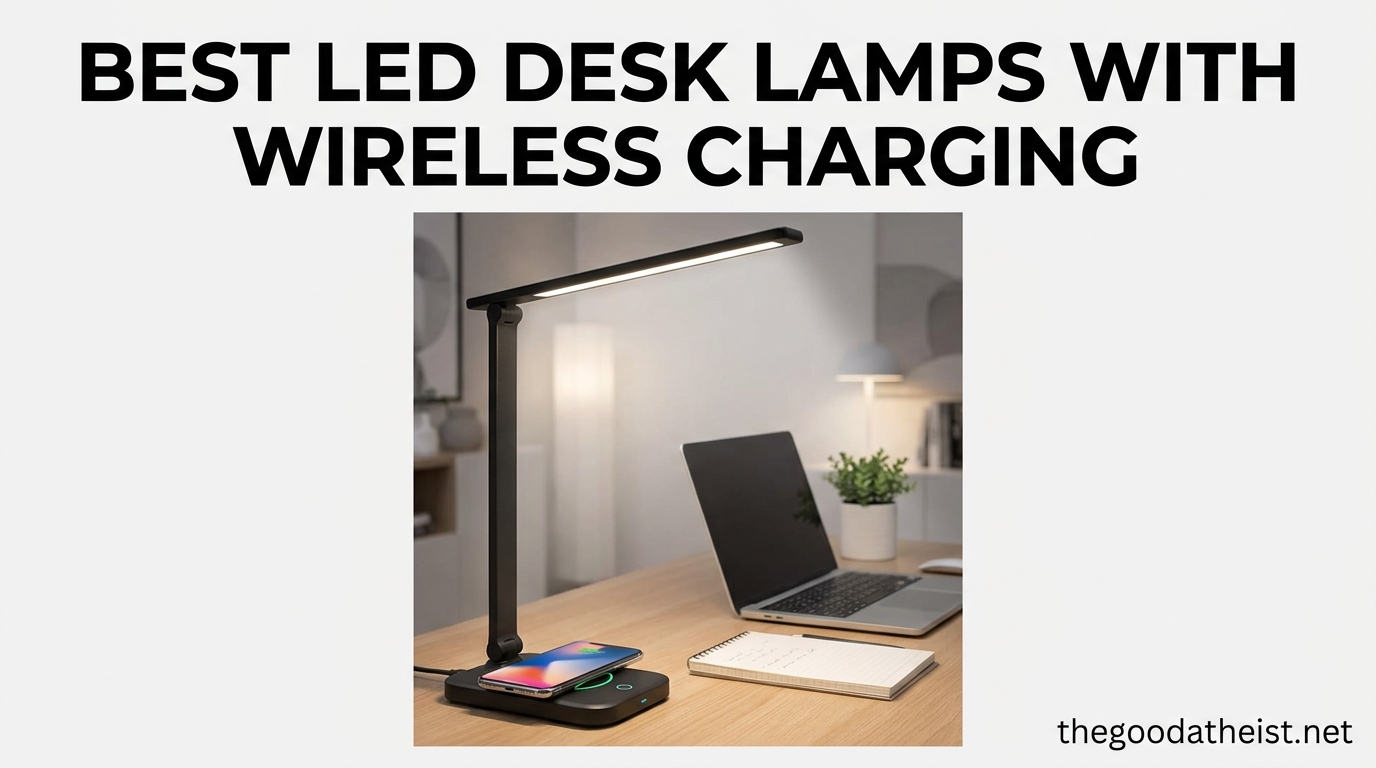 Best LED Desk Lamps with Wireless Charging