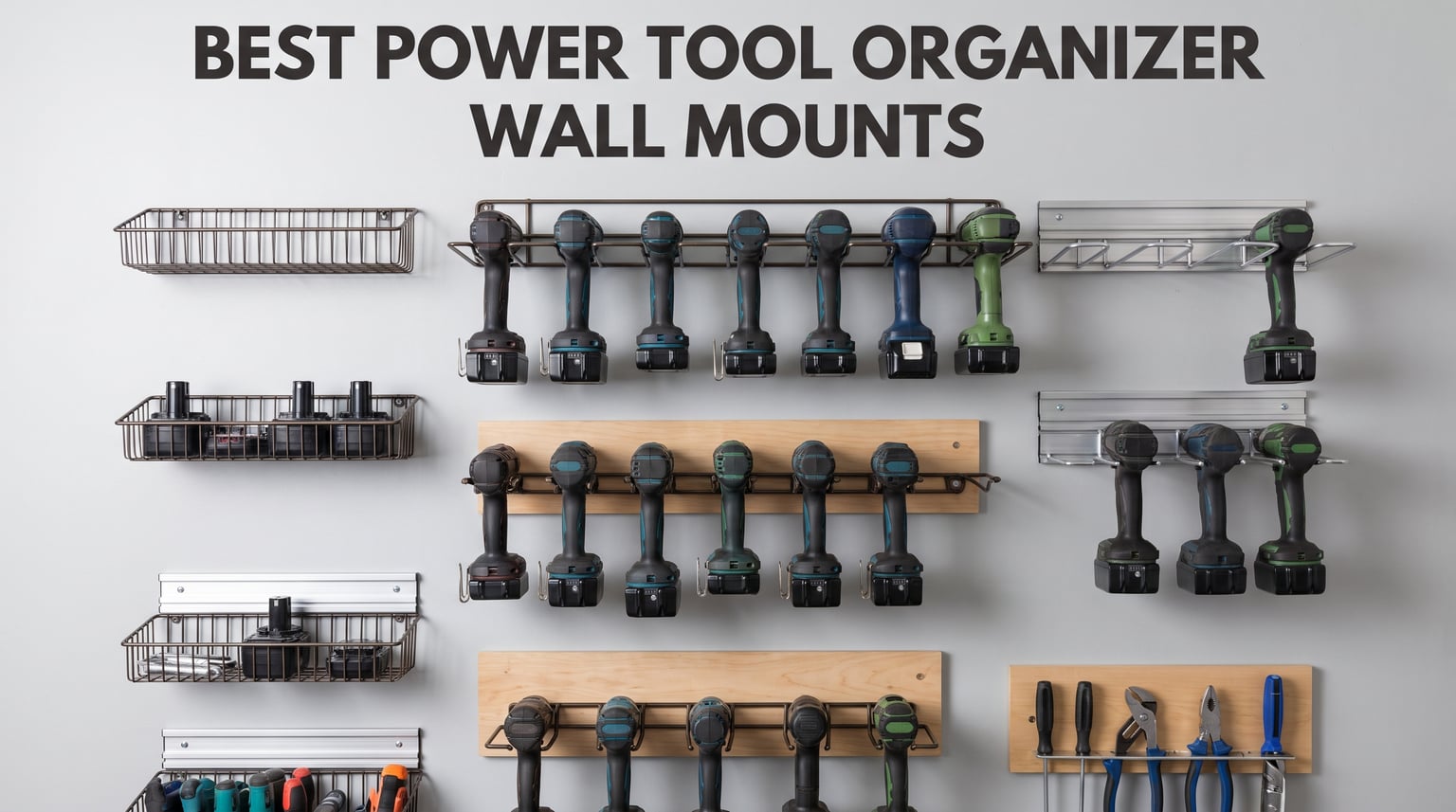 Best Power Tool Organizer Wall Mounts