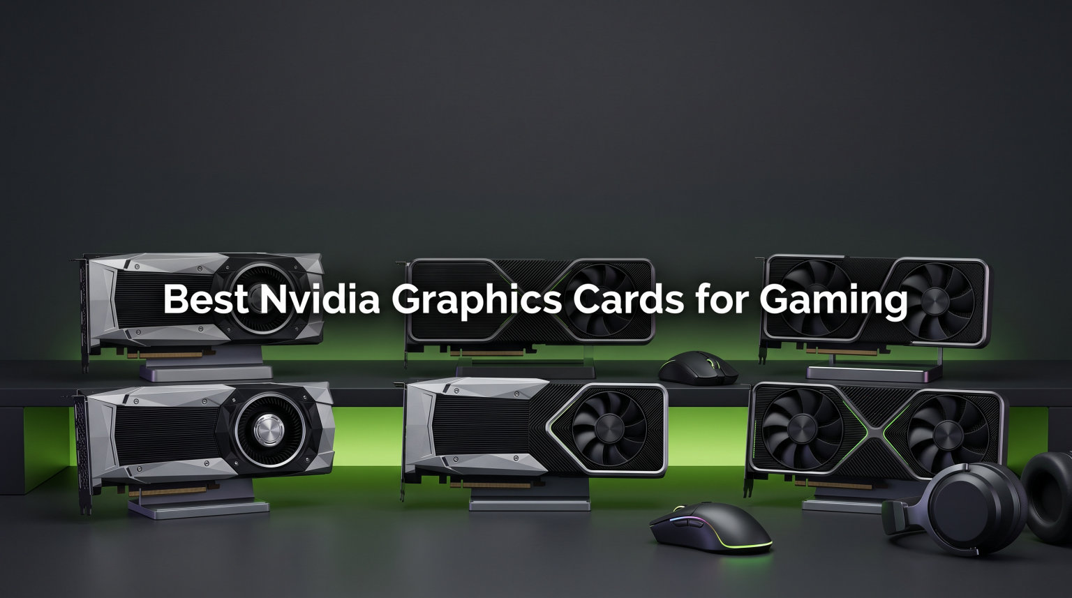 Best Nvidia Graphics Cards for Gaming