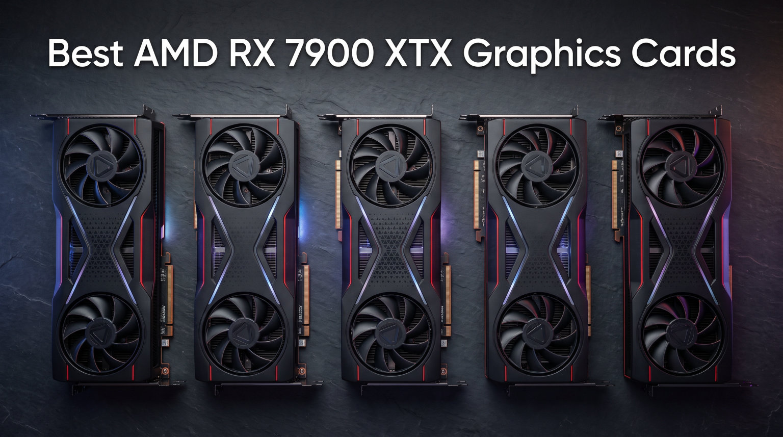 Best AMD RX 7900 XTX Graphics Cards