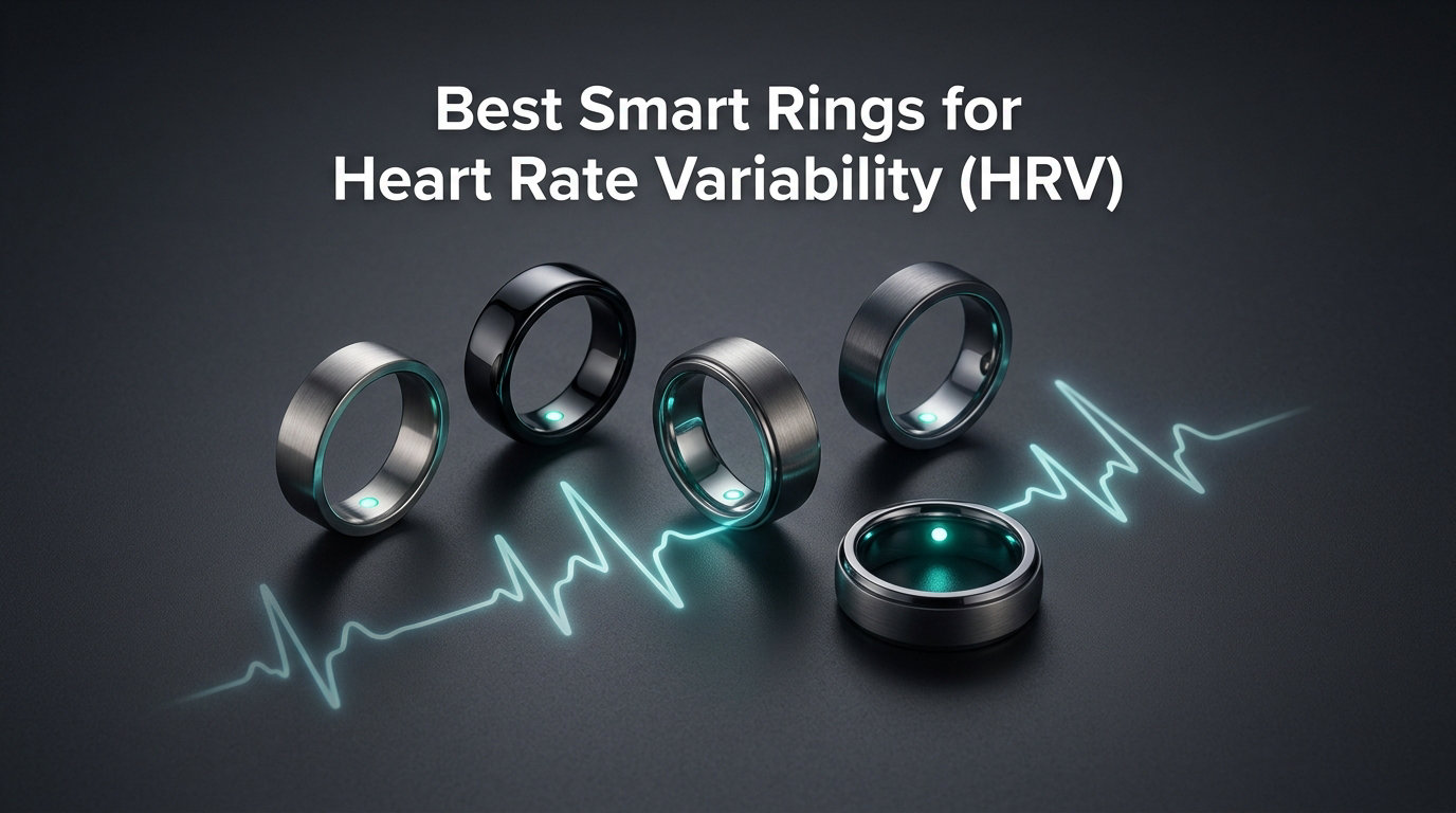 Best Smart Rings for Heart Rate Variability (HRV)