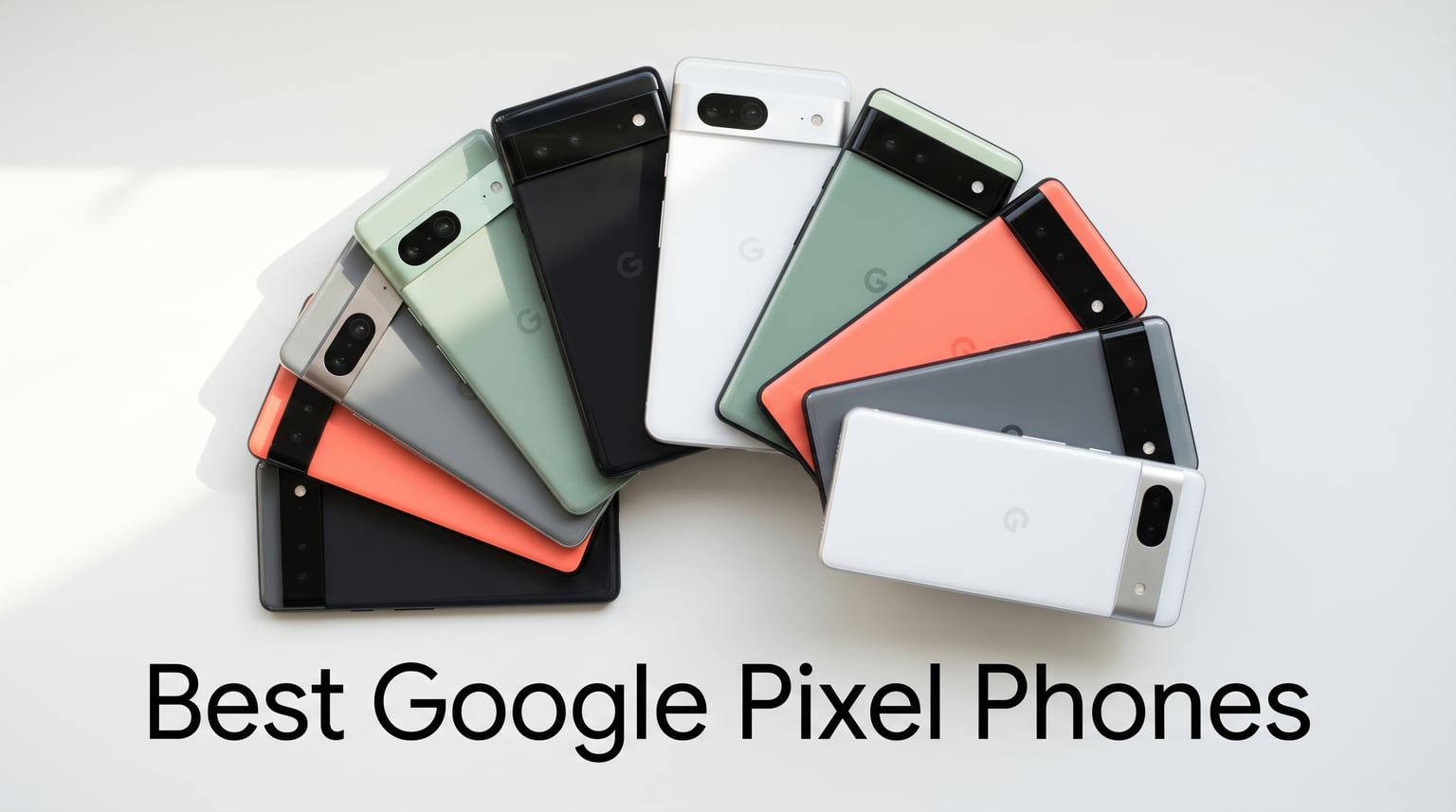 Best Google Pixel Phones