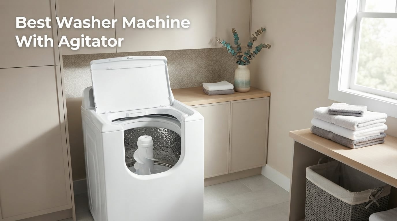 Best Washer Machine With Agitator
