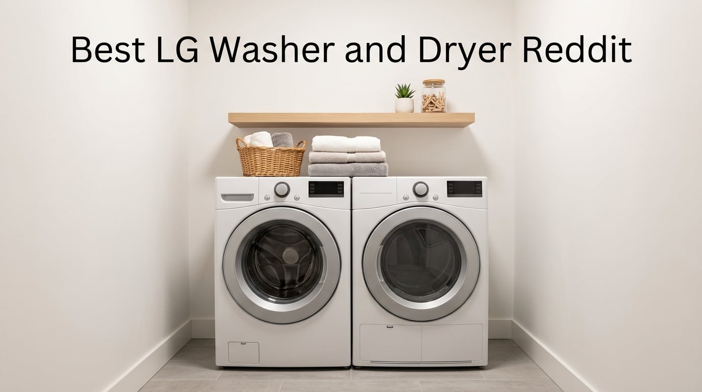 Best LG Washer and Dryer Reddit
